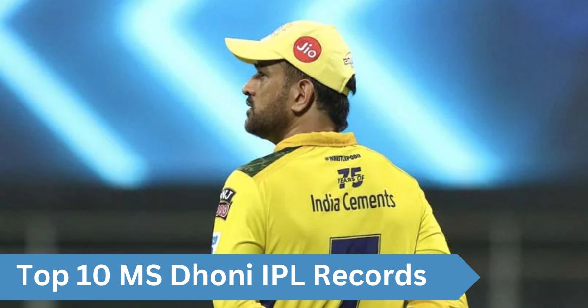 You are currently viewing Top 10 MS Dhoni IPL Records That Astonished the Cricket World