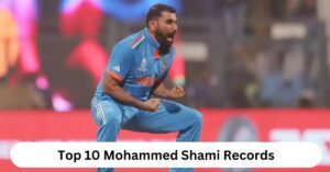 Read more about the article Top 10 Mohammed Shami Records in Cricket History 2024