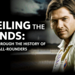 Unveiling the Legends: A Journey Through the History of Top Cricket All-Rounders