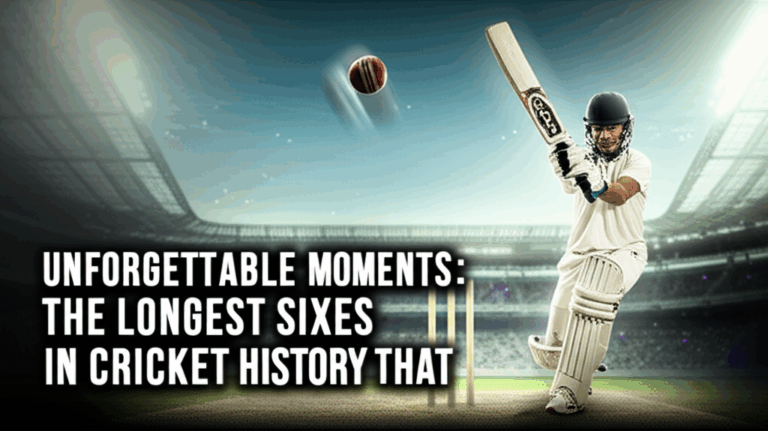 Unforgettable Moments: The Longest Sixes in Cricket History That Defied Gravity